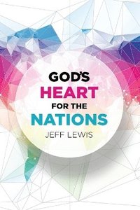 bokomslag God's Heart for the Nations