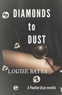 Diamonds to Dust 1