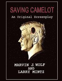 bokomslag Saving Camelot: A Screenplay