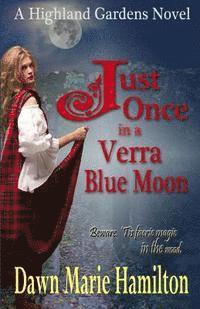 Just Once in a Verra Blue Moon 1