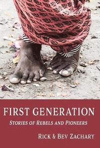 bokomslag First Generation: Stories of Rebels and Pioneers