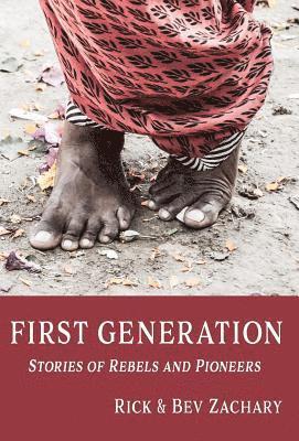 First Generation: Stories of Rebels and Pioneers 1