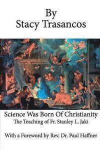 bokomslag Science Was Born of Christianity