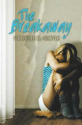 Michelle D. Argyle - Breakaway, Häftad