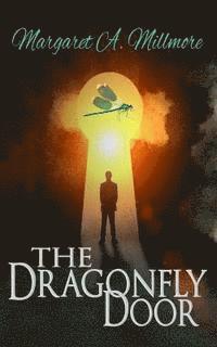 bokomslag The Dragonfly Door: a science fiction time travel thriller