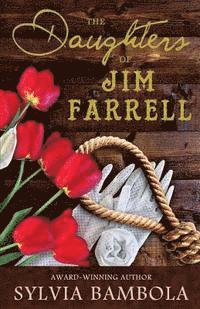 bokomslag The Daughters of Jim Farrell