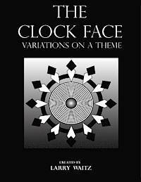 The Clock Face: Variations on the Theme 1