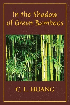 In the Shadow of Green Bamboos 1