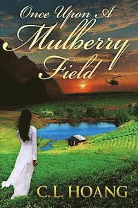 Once upon a Mulberry Field 1