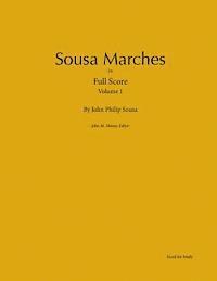 Sousa Marches in Full Score: Volume 1 1