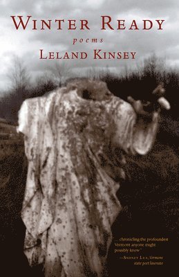 Leland Kinsey - Winter Ready: Poems, Häftad