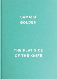 bokomslag Samara Golden: The Flat Side of the Knife