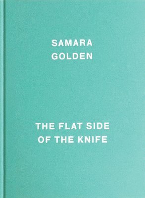 bokomslag Samara Golden: The Flat Side of the Knife