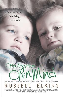 Jenna Lovell, Martin Casey - Open Adoption, Open Mind: (book 3) an Adoptive Father's Inspiring True Story, Häftad