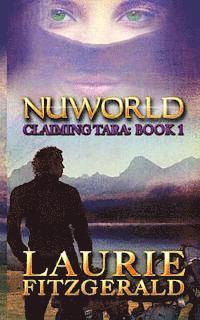 bokomslag Nuworld: Claiming Tara, book 1