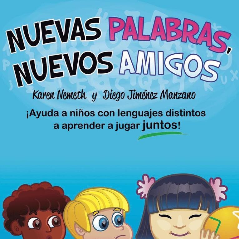 Karen N. Nemeth - Nuevas Palabras, Nuevos Amigos, Häftad