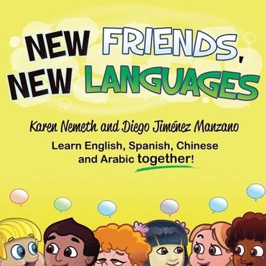 Karen Nemeth - New Friends, New Languages, Häftad
