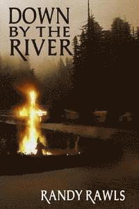 Randy Rawls - Down by the River, Häftad