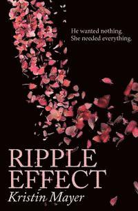 Kristin Mayer - Ripple Effect, Häftad