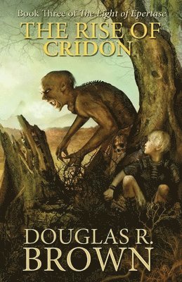 bokomslag The Rise of Cridon (The Light of Epertase, Book three)