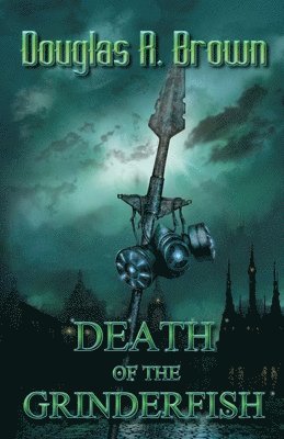 Death of the Grinderfish