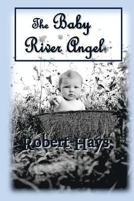 The Baby River Angel 1