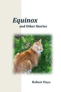bokomslag Equinox and Other Stories