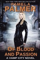 Of Blood and Passion: A Vamp City novel 1