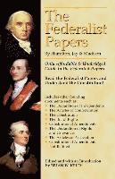 bokomslag The Federalist Papers By Hamilton, Jay, and Madison: The Only Affordable & Unabridged Guide to the Federalist Papers