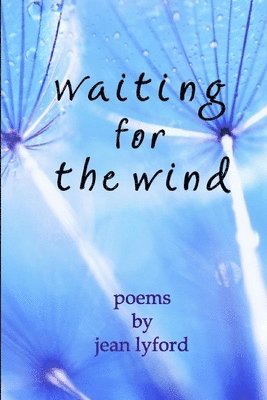 Jean Lyford - Waiting for the Wind, Häftad