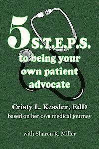 5 S.T.E.P.S. to Being Your Own Patient Advocate 1