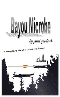 bokomslag Bayou Microbe
