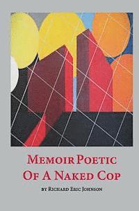 bokomslag Memoir Poetic of a Naked Cop