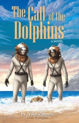 Niko Zinovii - Call of the Dolphins, Häftad