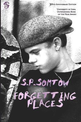 S. P. Somtow - Forgetting Places, Häftad