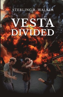 Vesta Divided: Vesta Colony Book Two 1