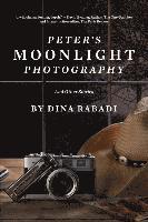 Peter's Moonlight Photography and Other Stories 1