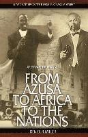 From Azusa to Africa to the Nations 2nd Edition 1