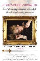 Dana McCartney Candillo - Surrendered Showgirl: One Life Divinely Rescued and Powerfully Transformed from Stripper to Saint, Häftad. Tillgänglighet: Lägg i varukorg