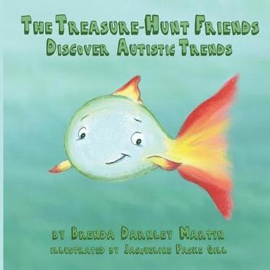 bokomslag The Treasure-Hunt Friends Discover Autistic Trends