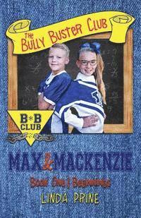 bokomslag Max and Mackenzie (The Bully Buster Club Book 1)