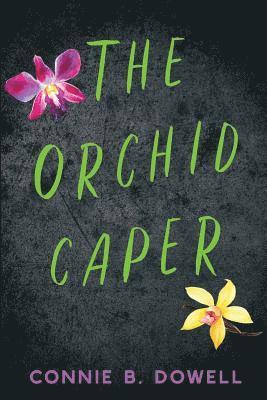 The Orchid Caper 1