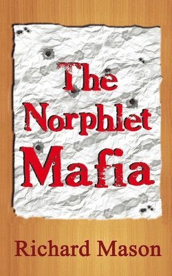 Richard Mason - The Norphlet Mafia, Häftad