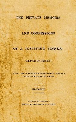 Private Memoirs and Confessions of A Justified Sinner