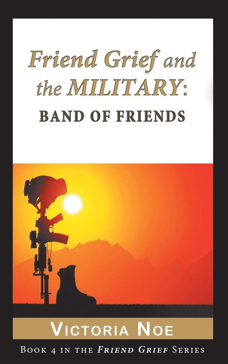 Friend Grief and the Military 1