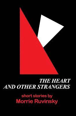 The Heart and Other Strangers 1