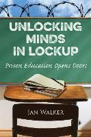 Jan Walker - Walker, J: Unlocking Minds in Lockup, Häftad