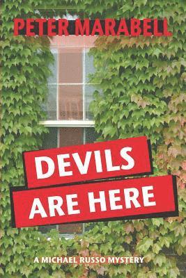 Peter Marabell - Devils Are Here: A Michael Russo Mystery, Häftad