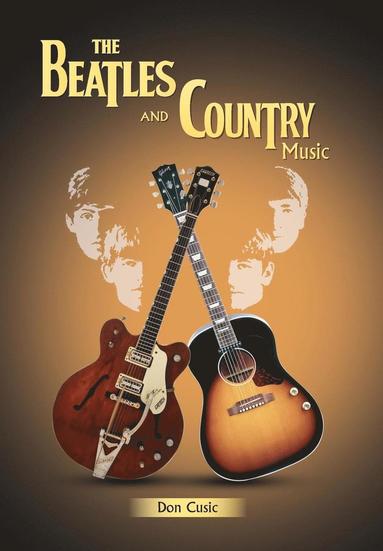 bokomslag The Beatles and Country Music