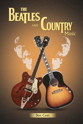 The Beatles and Country Music 1